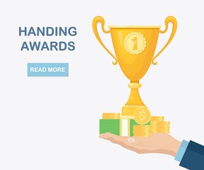 Trophy cup with stack of money in hand. Gold goblet on white background. Awards for winner, champion. Concept of victory, award, championship. Vector illustration