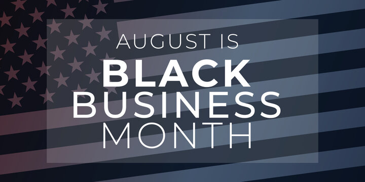 Black Business Month banner. African-American business community greeting card. Annual celebration in August. Vector illustration of design template for national holiday poster