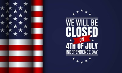 United States of America Independence Day Background Design. We will be Closed on Fourth of July Independence Day. - obrazy, fototapety, plakaty