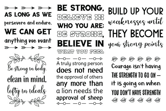 Set of Calligraphy sayings for print. Vector Quotes about strength and life power
