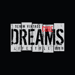 Vector illustration of vintage style typography. DREAMS, perfect for t-shirts, hoodies, prints etc.