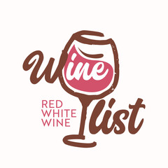 Wine List Grunge Icon, Menu Label with Wineglass. Emblem for Alcohol Festival Event, Alco Drink Bar or Restaurant Promo