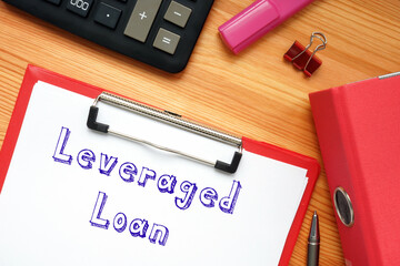 Financial concept meaning Leveraged Loan with phrase on the sheet.