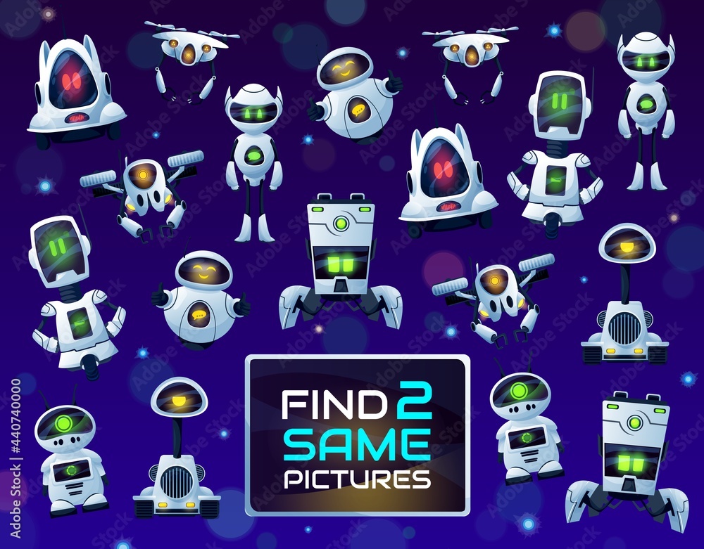 Poster Find same robots or drones vector kids game, puzzle or riddle. Children education memory game, maze or test of find same pictures of cartoon robots, droid drones and quadcopters, android bots, cyborgs