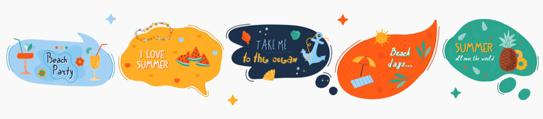 Doodle summer speech bubbles with colorful stickers. Stylized quote and slogan. Perfect for the design of mugs, gifts, textiles, cards, banners, posters, web and more