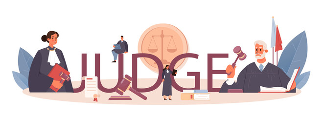 Judge typographic header. Court worker stand for justice and law.