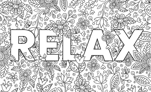 Relax. Cute hand drawn coloring pages  for kids and adults. Motivational quotes, text. Beautiful drawings for girls with patterns, details. Coloring book with flowers and tropical plants. Vector