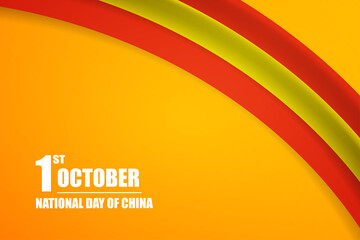 Happy national day of China country with tricolor curve flag and typography background