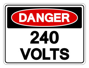 Danger 240 Volts Symbol Sign,Vector Illustration, Isolate On White Background Label. EPS10