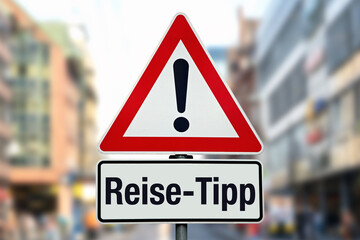 Reise-Tipp - Hinweis Schild in Stadt