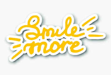 Smile more hand drawn lettering. Vector sticker on white background.