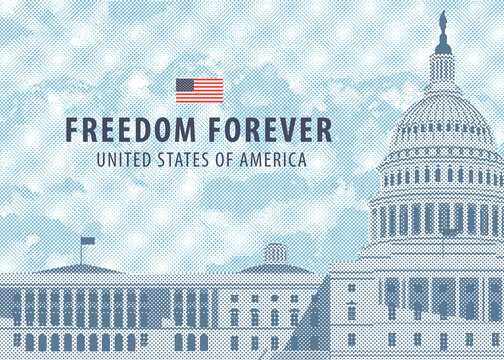 Vector banner or card with the words Freedom forever and image of the US Capitol building in Washington, DC. Stylized illustration of the American landmark on a background of cloudy sky in retro style