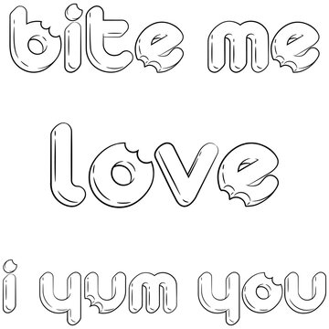 Set of candy like titles. Love. Bite me. I yum you. Sweet lettering line-art vector illustrations for your food festival, birthday, Valentine and other party designs, menus, cards, t-shirt print, etc.