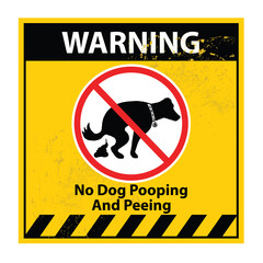 warning, no dog pooping and peeing