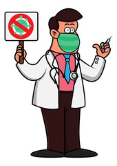 Cartoon illustration of A Doctor wearing white coat, face mask, and tie with stethoscope on his neck, holding a syringe and signboard with picture of stop covid-19 sign