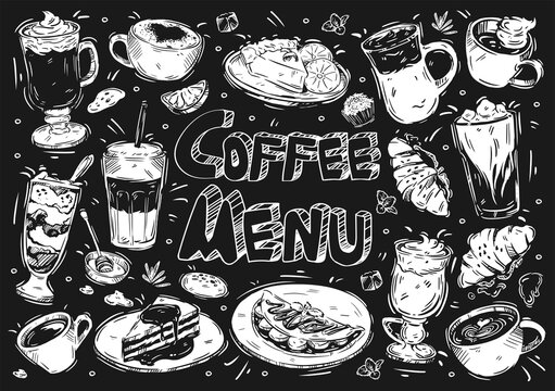 Hand drawn vector illustration food and drink on black board. Doodle coffee menu: americano, cappuccino, latte macchiato, frappe, mocaccino, cheesecake, croissant, desserts