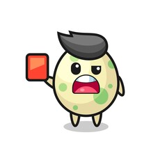 Fototapeta premium spotted egg cute mascot as referee giving a red card