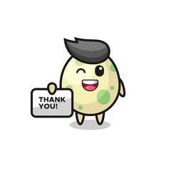 the mascot of the spotted egg holding a banner that says thank you