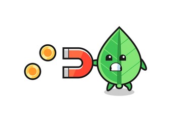 the character of leaf hold a magnet to catch the gold coins