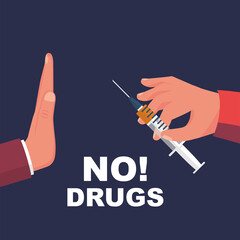 NO Drugs. A man with a gesture refuses drug dose. Syringe with heroin in hand. Awareness of people. Vector illustration flat design. Against prohibited drugs. Illegal trade.