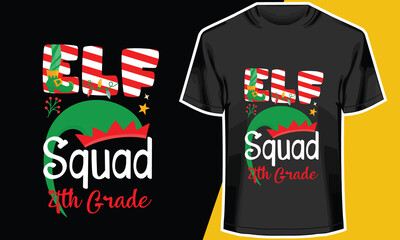 Christmas T-shirt Design, ELF Squad 4th Grade, T-shirt Design Idea