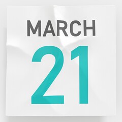 March 21 date on crumpled paper page of a calendar, 3d rendering