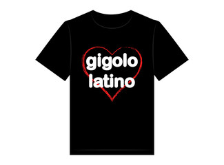 Gigolo latino t-shirt design, vector illustration - obrazy, fototapety, plakaty
