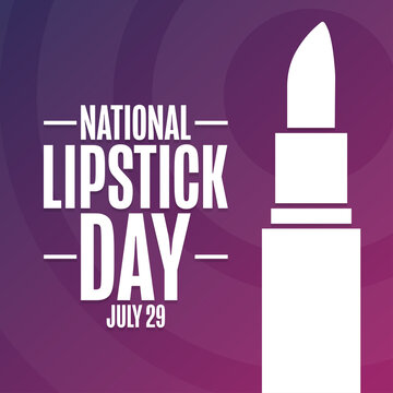 National Lipstick Day. July 29. Holiday concept. Template for background, banner, card, poster with text inscription. Vector EPS10 illustration.