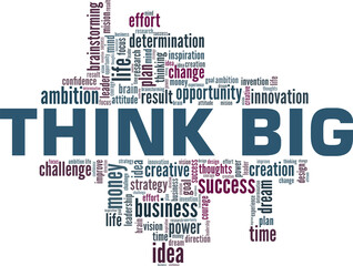 Think Big vector illustration word cloud isolated on a white background.
