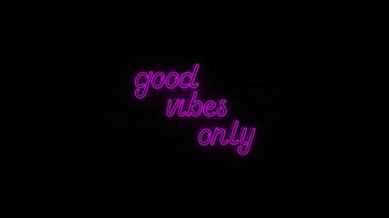 Animation of the words Good Vibes Only in purple flickering neon a black background. 4k - Powered by Adobe