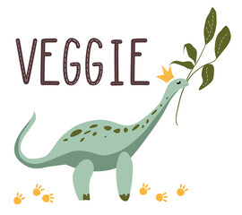 Vegetarian motivational poster with Funny Dino.Vegan Janenschia.Hand drawn cute herbivores dinosaur.Sketch Jurassic animal.Childish comic font.Lettering and reptile.Print for t-short.Plant eater