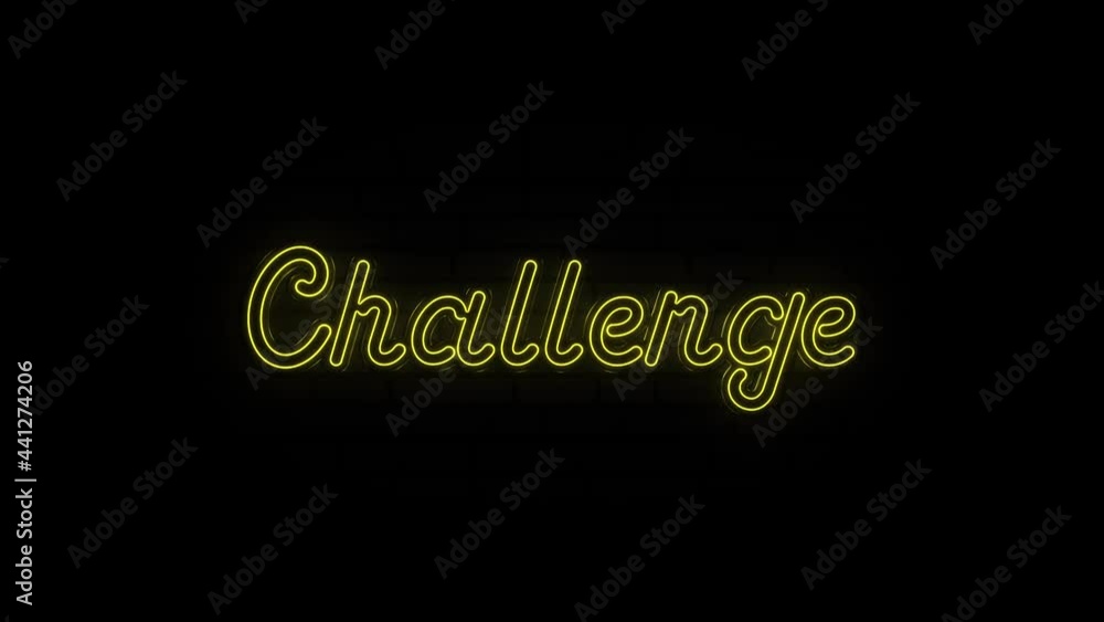 Poster neon text of challenge on black background. 4k