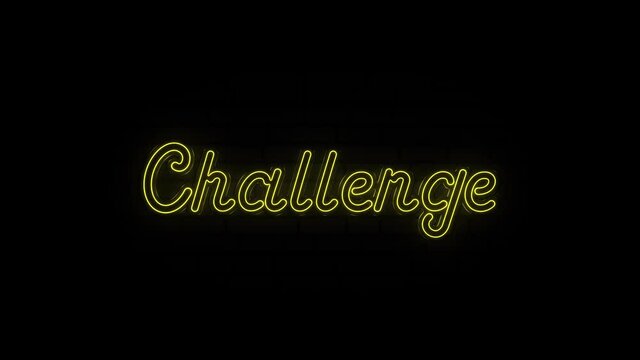 Neon text of CHALLENGE on Black Background. 4k