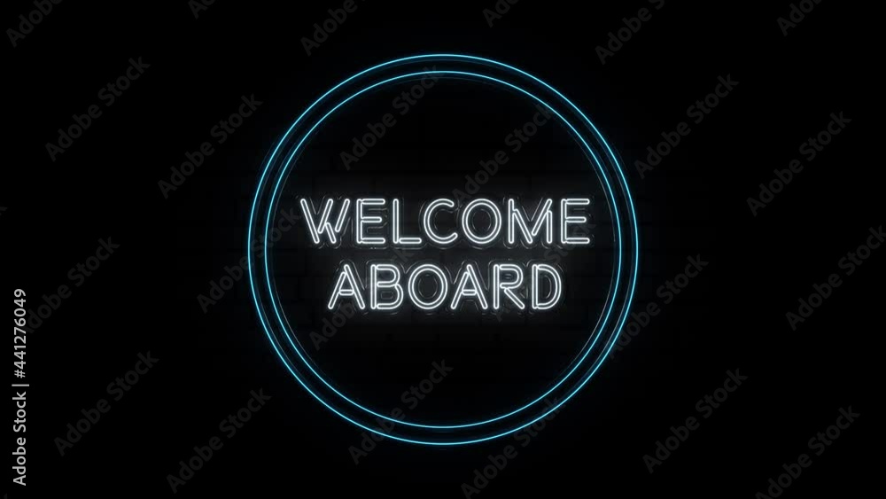 Poster neon text of welcome aboard on black background. 4k
