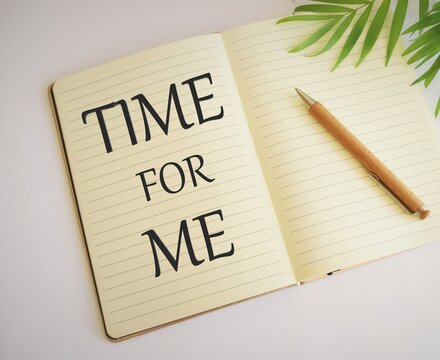 Time for me text written in Notebook. Conceptual photo I will take a moment to be with myself Meditate Relax Happiness