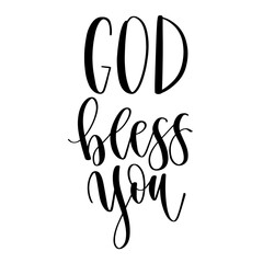 god bless you - hand lettering christian quotes, positive phrases about God and praying