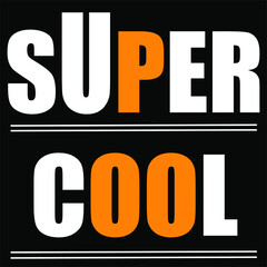 Super Cool Typography T Shirt Design