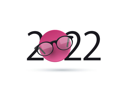 Glasses and 2022. happy new year 2022. 2022 with glasses on isolated background
                        
