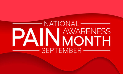 Pain awareness month is observed every year in September, to raise public awareness of issues in the area of pain and pain management, Vector illustration