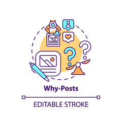 Why-posts concept icon. Top viral posts type abstract idea thin line illustration. Providing audience with reason and purpose. Making statements. Vector isolated outline color drawing. Editable stroke