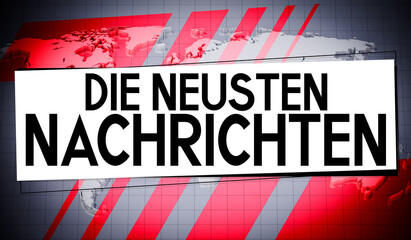 Die neusten Nachrichten (German) / Latest News (English), world map in background - 3D illustration