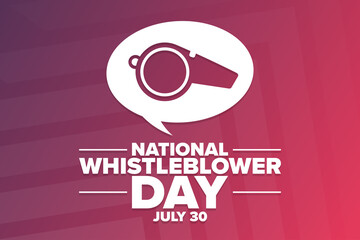 National Whistleblower Day. July 30. Holiday concept. Template for background, banner, card, poster with text inscription. Vector EPS10 illustration.