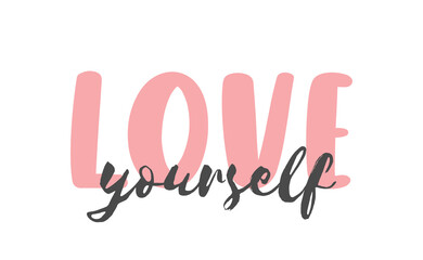 Love yourself quote lettering. Modern calligraphy text design for print, t shirt, sticker or banner. Vector illustration.
