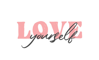Love yourself quote lettering. Modern calligraphy text design for print, t shirt, sticker or banner. Vector illustration.