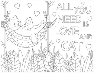 All you need is love and cat. Cat coloring page. Coloring quote.