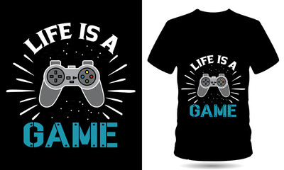 Life is a Game gaming tshirt design template