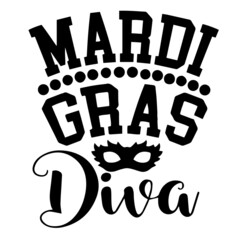 mardi gras diva inspirational quotes, motivational positive quotes, silhouette arts lettering design