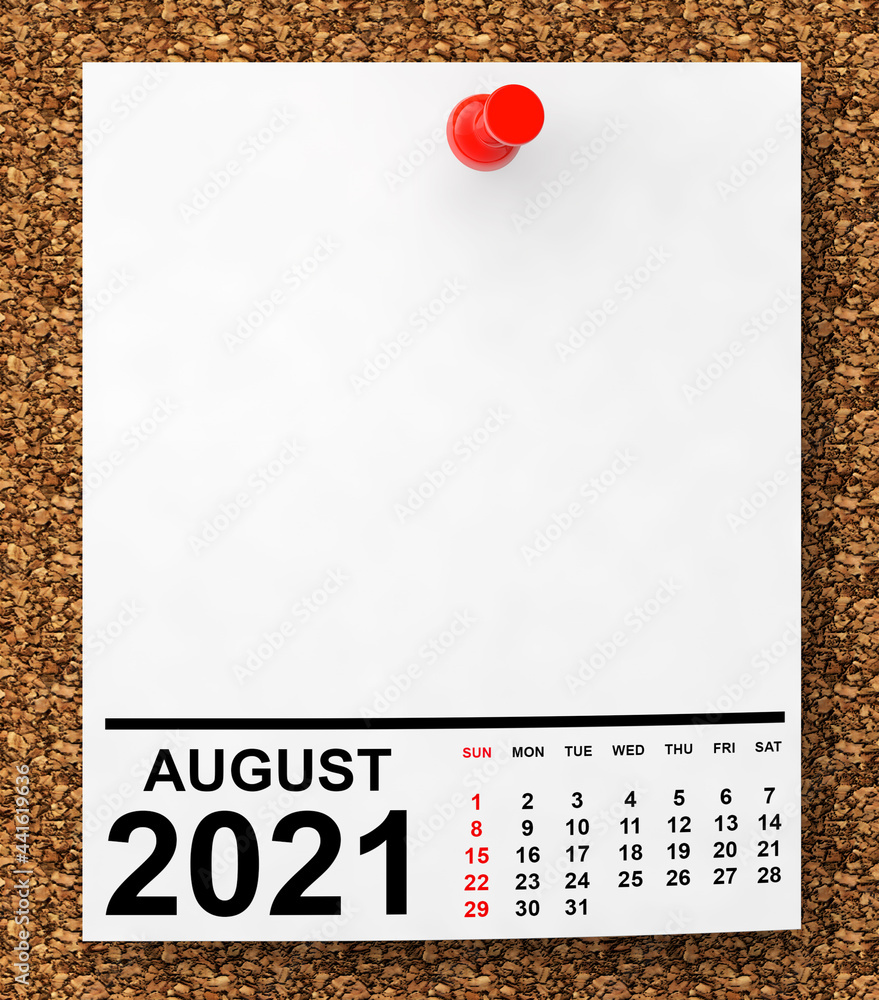 Aufkleber calendar august 2021 on blank note paper. 3d rendering