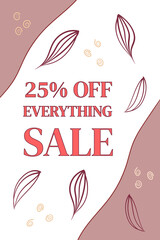 Vector illustration of a banner for discount 25 off everything. Lines in the form of plant motifs, leaves and dots. Poster, advertisement, flyer can be used to promote goods and services.