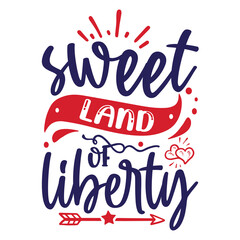 Sweet Land of Liberty   SVG Font's T-shirt Design   Typography   Silhouette   SVG Cut File   United State's Birthday © Designdecon